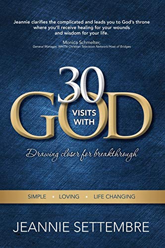 30 Visits with God: Drawing Closer for Breakthrough