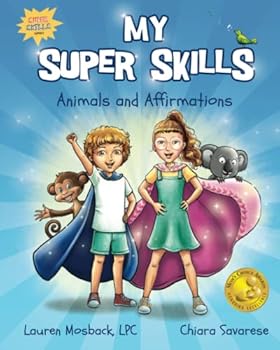 Paperback My Super Skills: Animals and Affirmations (Super Skills Series) Book