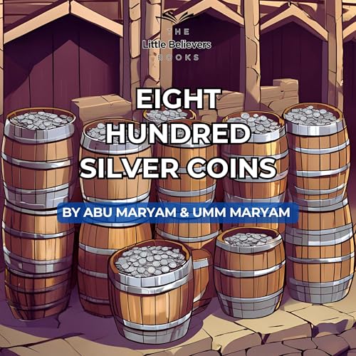 Eight Hundred Silver Coins by Abu Maryam, Umm Maryam episode artwork
