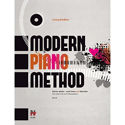 Modern Piano Method: Klavier spielen - nach Noten und Akkorden