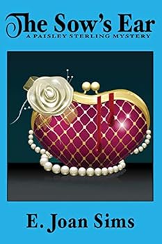 Paperback The Sow's Ear: A Paisley Sterling Mystery Book
