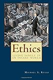 Ethics: Living Sanely in an Insane World (3rd Edition)