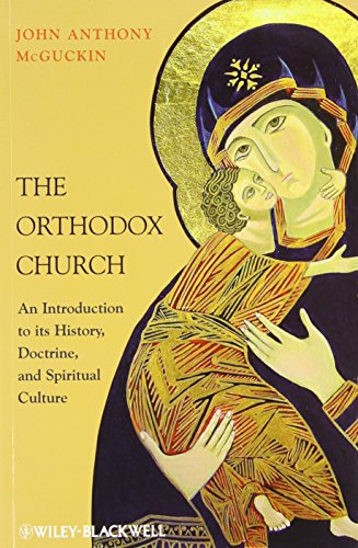 The Orthodox Church: An Introduction to its History, Doctrine, and Spiritual Culture