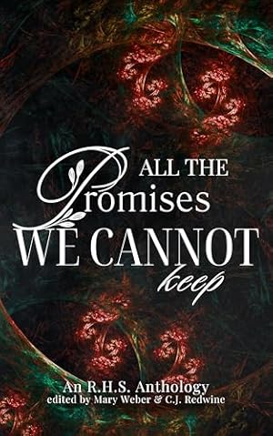 All the Promises We Cannot Keep