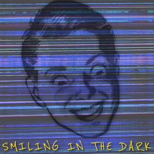『Smiling in the Dark』のカバーアート