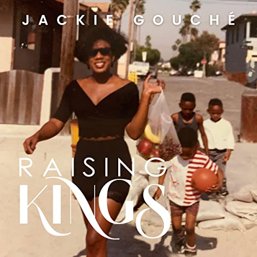 Raising Kings by Jackie Gouché episode artwork