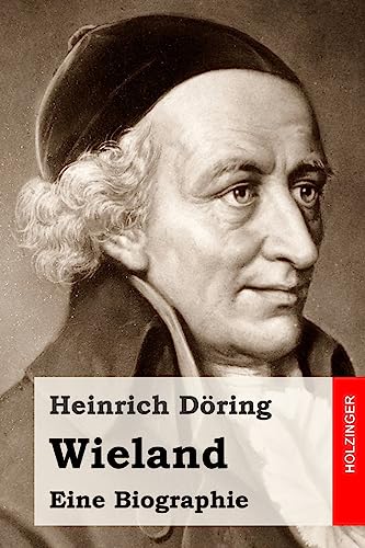 Wieland: Eine Biographie (German Edition)