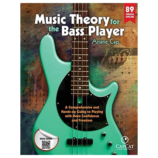 Music Theory for the Bass Player: A Comprehensive and Hands-on Guide to Playing with More Confidence and Freedom