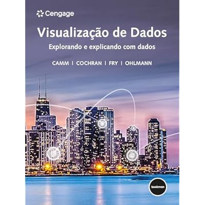 Visualiza&ccedil;&atilde;o de Dados: Explorando e Explicando com Dados