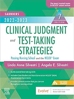 2022-2023 Clinical Judgment and Test-Taking Strategies - E-Book: Passing Nursing School and the NCLEX Exam