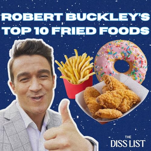 Top 10 Fried Foods (Feat. Robert Buckley | Actor) cover art