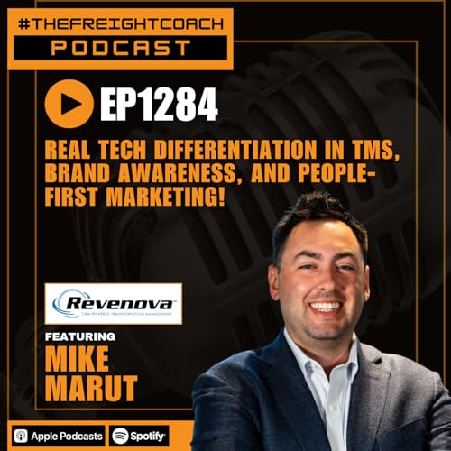 1284. #TFCP - Real Tech Differentiation in TMS, Brand Awareness, and People-First Marketing! Podcast Por arte de portada