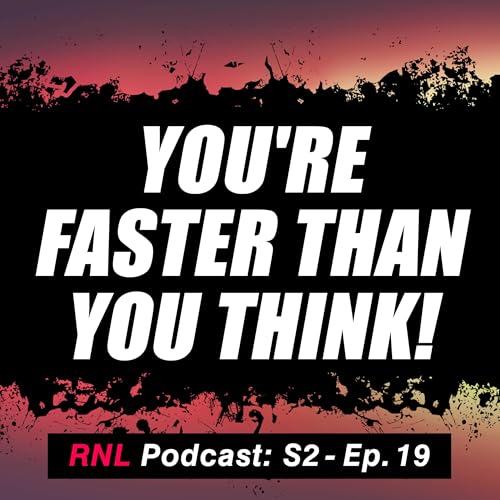 MTB Speed Secrets: Eliminate Overthinking for More Speed, Confidence and Fun! [RNL S2, Ep 19]