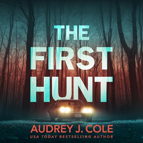 The First Hunt by Audrey J. Cole episode artwork