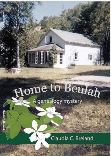 Home to Beulah: A genealogy mystery