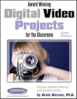 Award Winning Digital Video Projects for the Classroom 1589128737 Book Cover