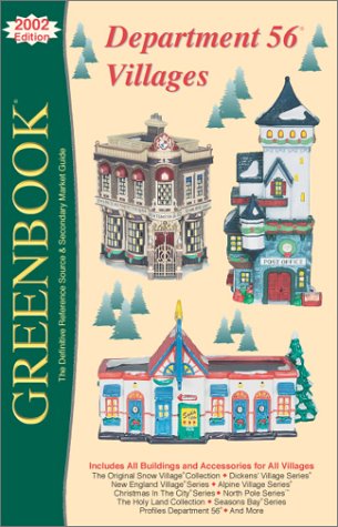 Greenbook Guide to Department 56 Villages: The Definitive Reference ...