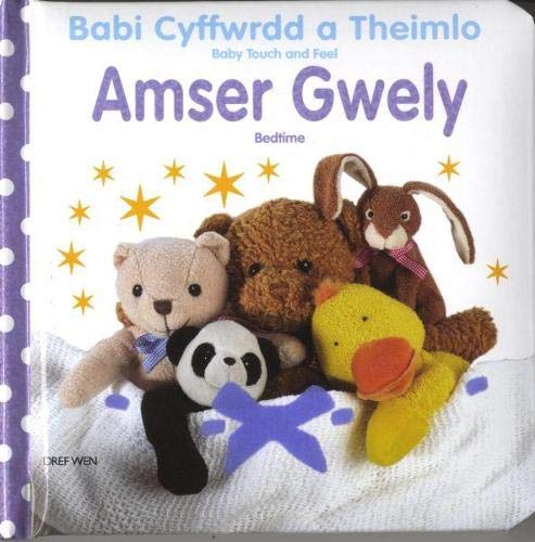 Babi Cyffwrdd a Theimlo: Amser Gwely / Baby Touch and Feel: Bedtime