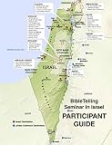 BibleTelling Seminar in Israel - Participant Guide: Sharing the Stories of the Bible on Location