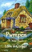 Pwmpen: A Welsh Fairytale 1500519464 Book Cover
