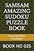 SAMSAM AMAZING SUDOKU PUZZLE BOOK: BOOK NO 025