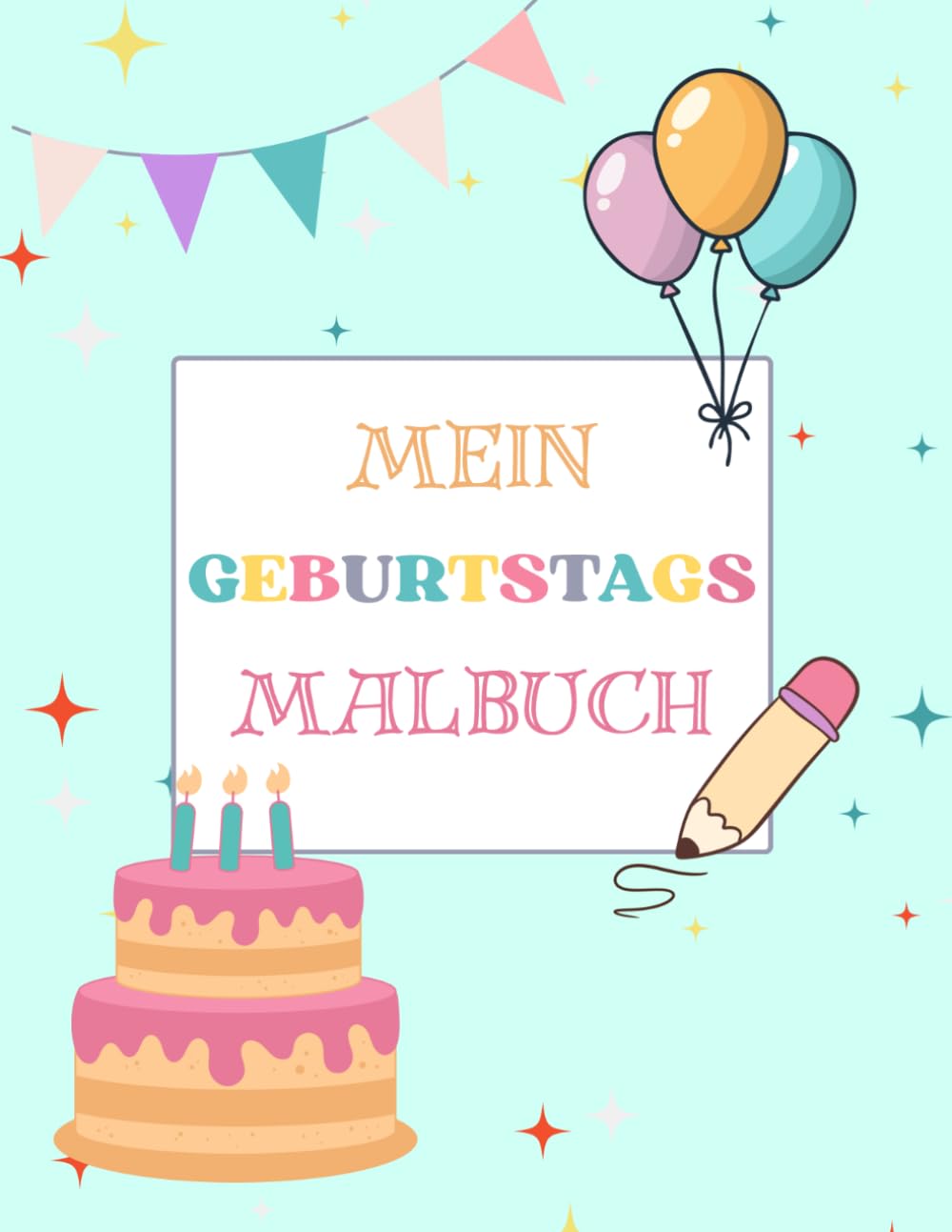 Ausmalbuch für Kinder ab 4-8 Jahre, Malbuch für alle Kinder, Malen, Geburtstag, mit großen Motiven, Malbücher, Geschenk,