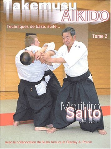 Takemusu aikido - tome 2