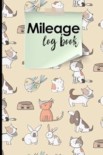 Mileage Log Book: Mileage Book For Car, Mileage Keeper, Mileage Tracker, Cute Veterinary