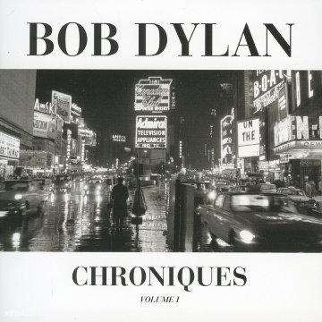 Bob Dylan/Chroniques Volume 1 - Les Beatles, Paul McCartney, John Lennon, RIngo Starr, George Harrison Bob Dylan/Chroniques Volume 1