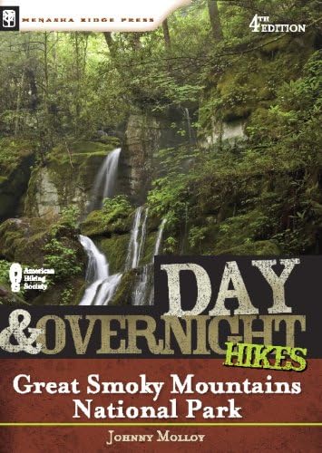 Day and Overnight Hikes: Great Smoky Mountains National Park, 4th Edition Paperback – June 28, 2008