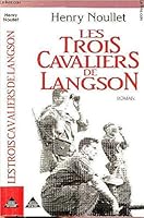 Les trois cavaliers de Langson 2258026644 Book Cover
