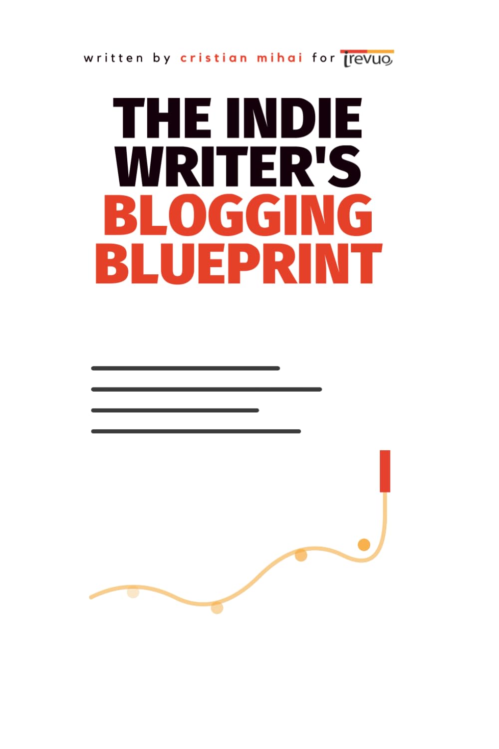 The Indie Writer's Blogging Blueprint
