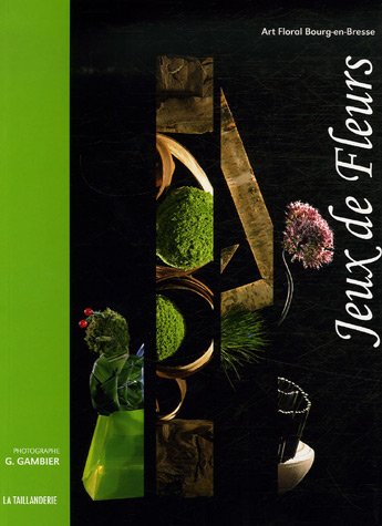 Jeux de Fleurs : Art Floral Bourg-en-Bresse