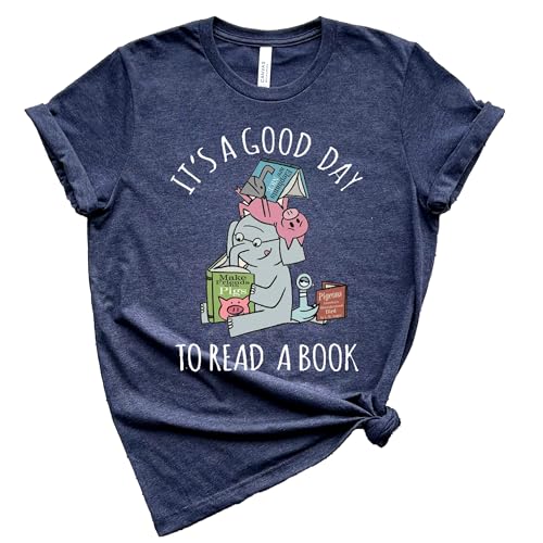 Its A Good Day To Read Shirt, Books Shirt, Librarian Shirt, Read More Books, Bookish Shirt, Book Lover Teacher Shirt, Piggie Elephant Shirt