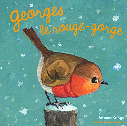 Les Drôles de Petites Bêtes - Georges le Rouge-Gorge - Dès 3 ans Les Drôles de Petites Bêtes - Georges le Rouge-Gorge - Dès 3 ans