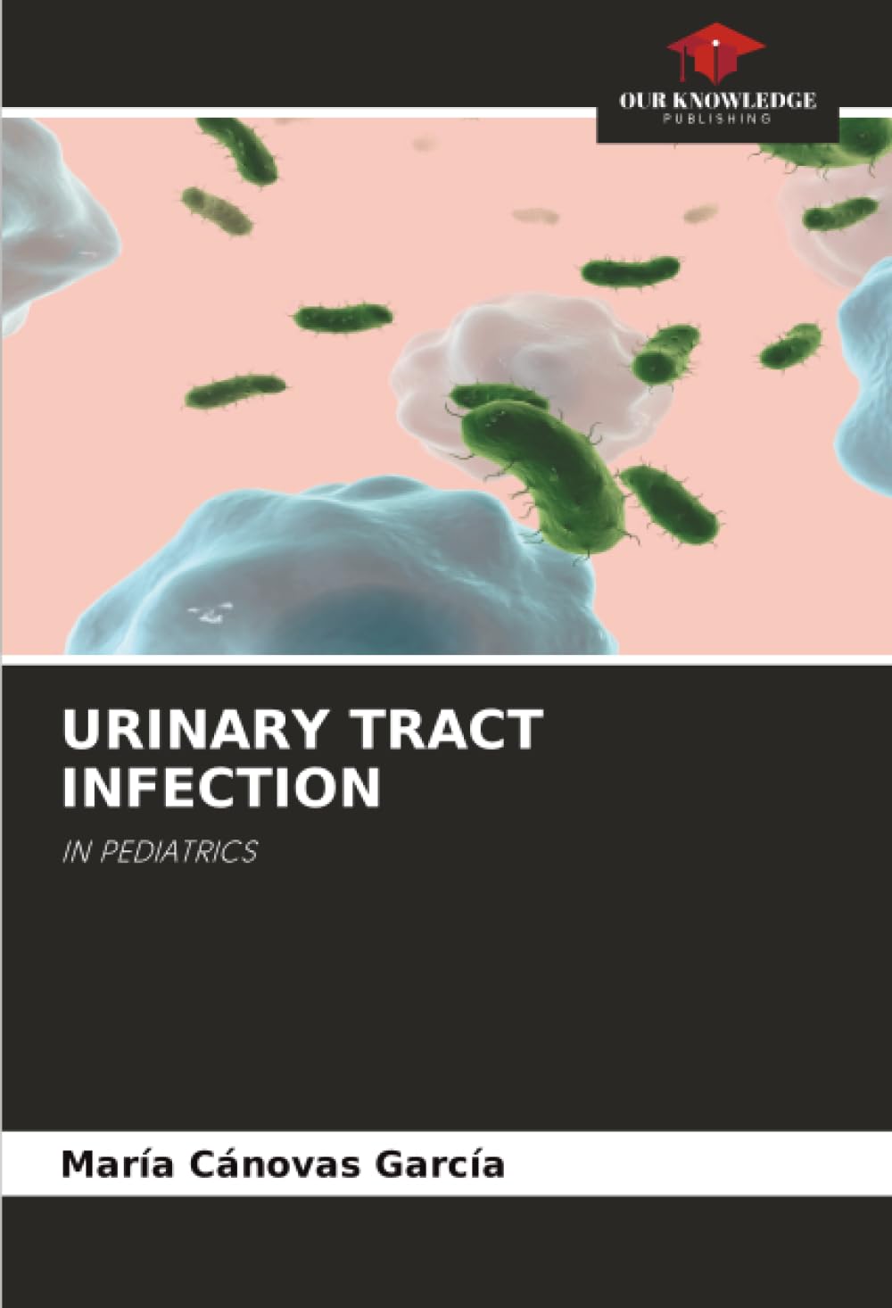 URINARY TRACT INFECTION: IN PEDIATRICS
