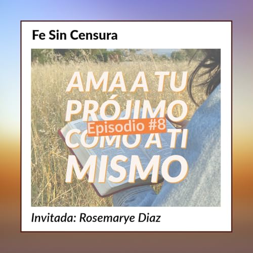 『Episodio 8 - Ama a tu prójimo como a ti mismo』のカバーアート