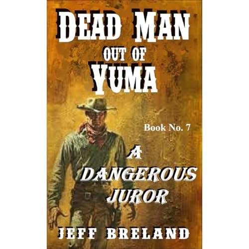 Dead Man Out of Yuma: Book # 7 Audiolibro Por Jeff Breland arte de portada