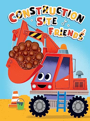 Image of Construction Site Friends - Silicone Touch and Feel Board Book - Sensory Board Book