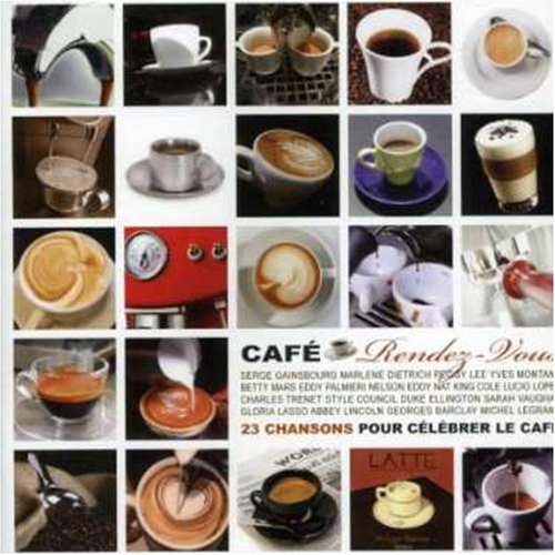 Cafe Rendez-Vous 1 [Audio CD] Various Artists