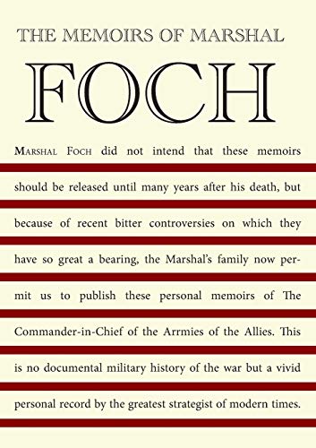 The Memoirs of Marshal Foch