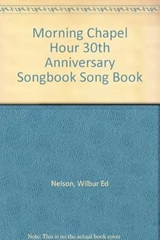 Paperback Morning Chapel Hour 30th Anniversary Songbook Song Book