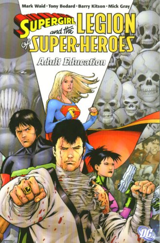 Supergirl and the Legion of Super-Heroes VOL 02: Adult Education