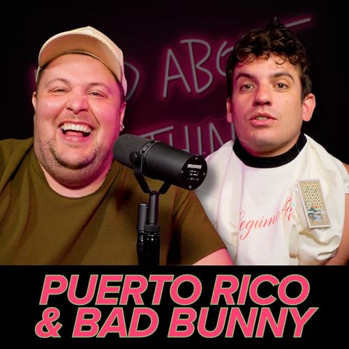 409 - Puerto Rico & Bad Bunny