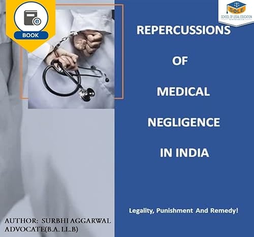 Repercussions of Medical Negligence in India - Law Book