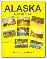 Alaska One More Time 097591880X Book Cover