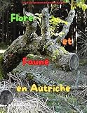  Flore et Faune en Autriche: Découvrir de manière pittoresque les plantes et les animaux d\'Autriche