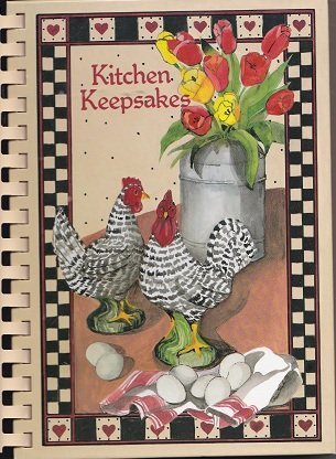 Kitchen Keepsakes by Welch, Bonnie, White, Deanna (1983) Hardcover