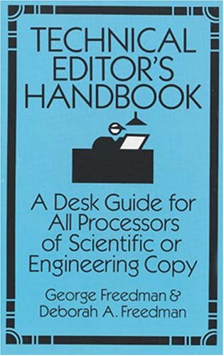 Technical Editor's Handbook: A Desk Guide for All Processors of ...