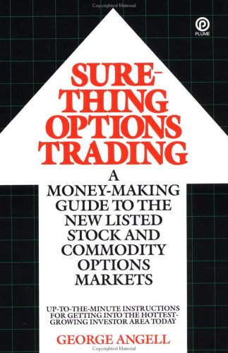 Buy Sure-Thing Options Trading: A Money-Making Guide to the New Listed Stock and Commodity Options Markets — BookShops.in